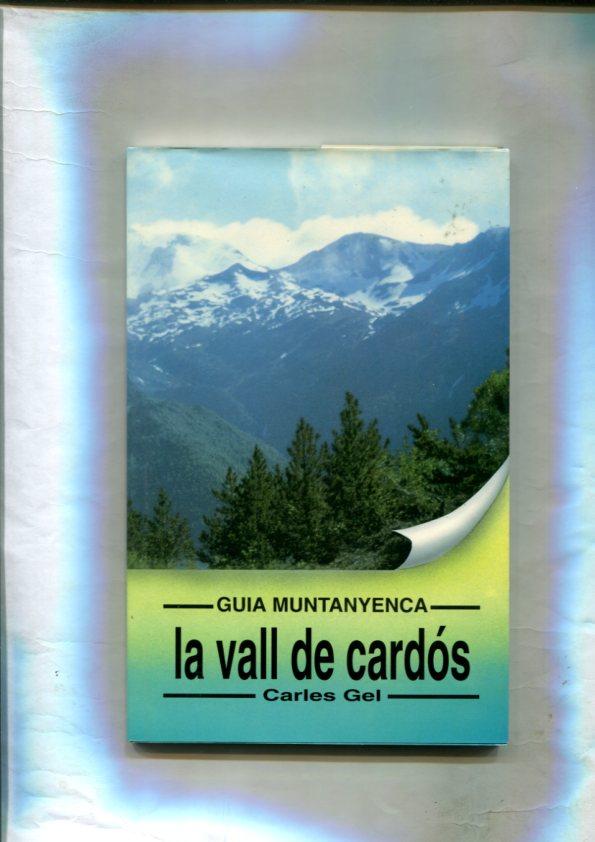 GUIA MUNTANYENCA: La vall de Cardos