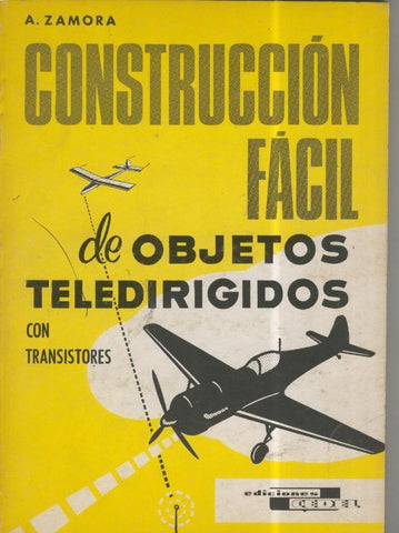 Construccion facil de objetos teledirigidos con transistores