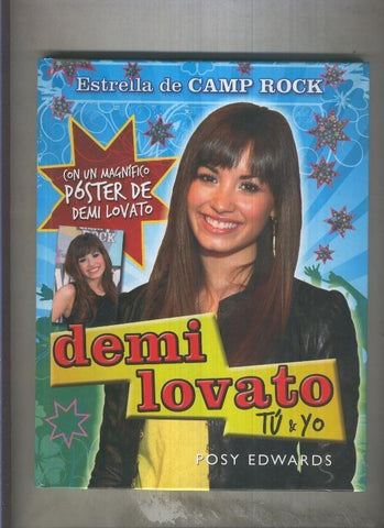 Demi Lovato: Tu & Yo, estrella de Camp Rock (edicion en castellano)