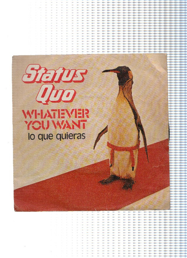 Vinilo-Single: STATUS QUO - Whatever You Want (Lo que Quieras)