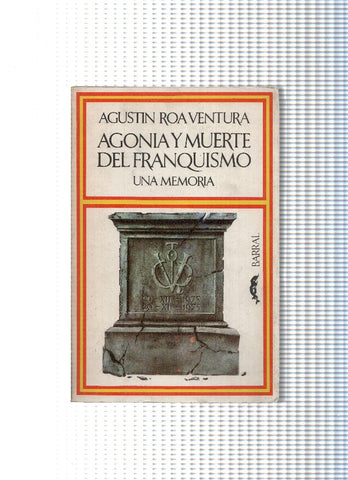Agonia y muerte del Franquismo
