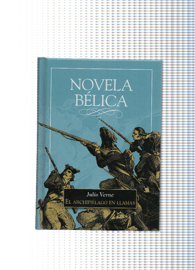 Novela Belica : El Archipielago en llamas