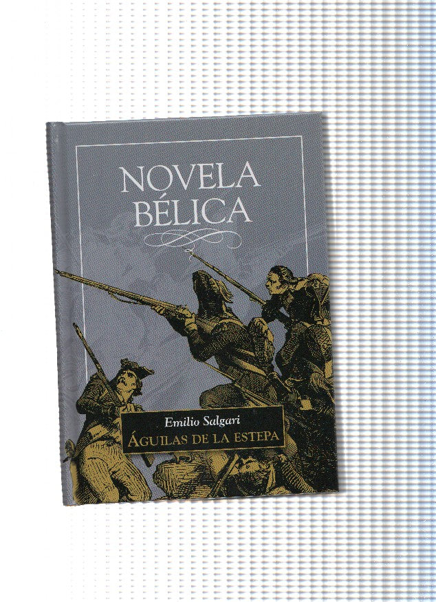 Novela Belica : Aguilas de la estepa