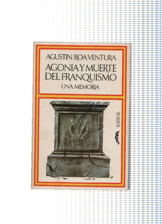 Agonia y muerte del Franquismo