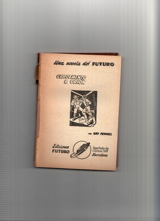 Coleccion Futuro SIN LA CUBIERTA: Cargamento a Orion