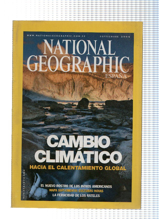 NATIONAL GEOGRAPHIC Volume 15, Numero 03 - Septiembre 2004: Cambio Climatico
