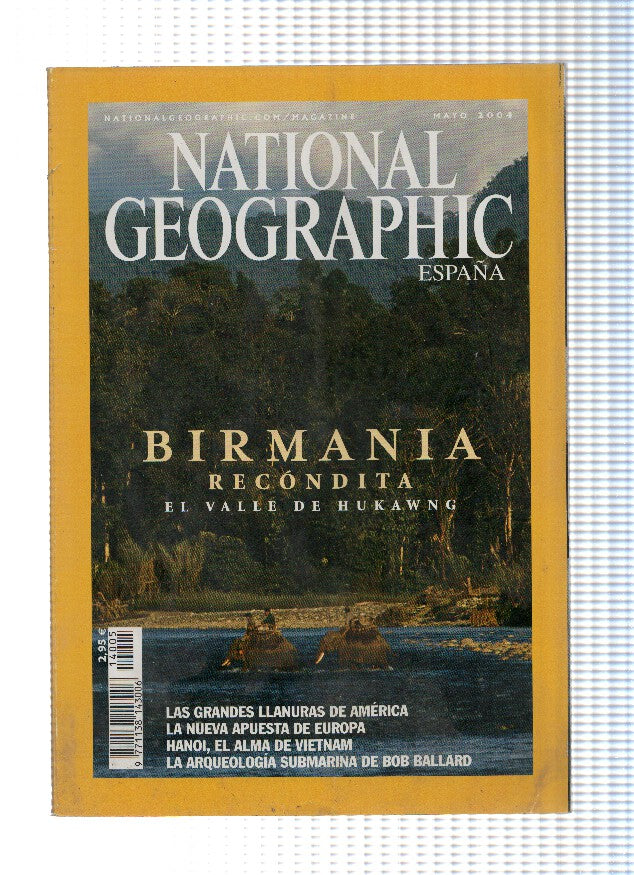 NATIONAL GEOGRAPHIC Volume 14, Numero 05 - Mayo 2004: Birmania Recondita (El Valle de Hukawng)
