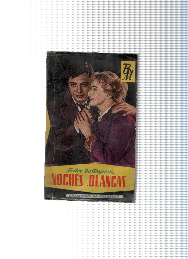 Coleccion de Bolsillo numero 13: Noches blancas