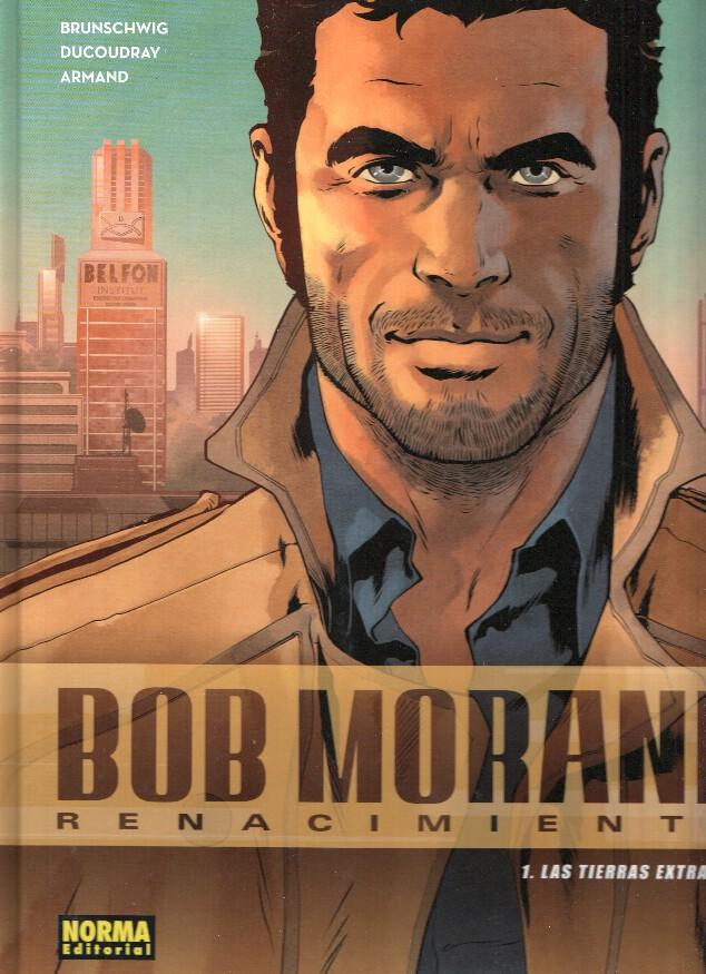 Bob Morane Renacimiento numero 1: Las tierras extrañas