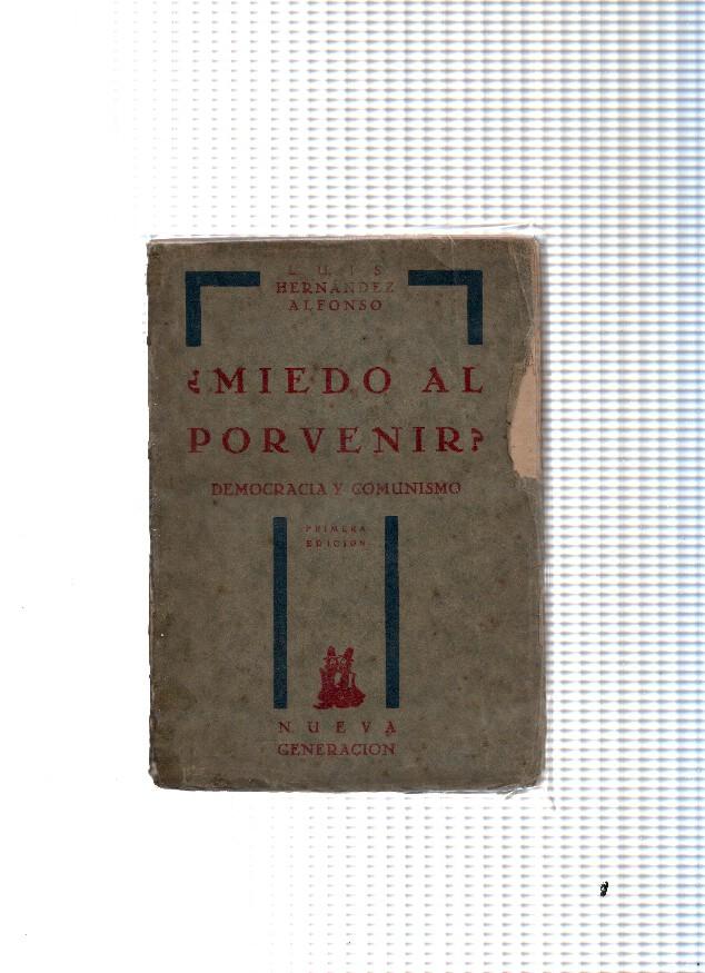 Miedo al porvenir: democracia y comunismo