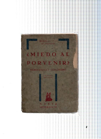 Miedo al porvenir: democracia y comunismo