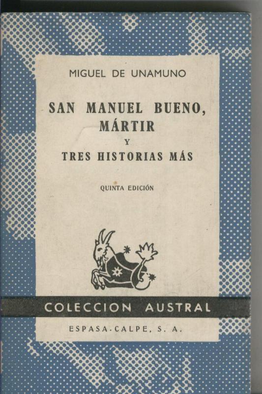 San Manuel Bueno, Martir y tres historias mas