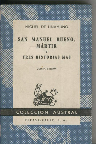 San Manuel Bueno, Martir y tres historias mas
