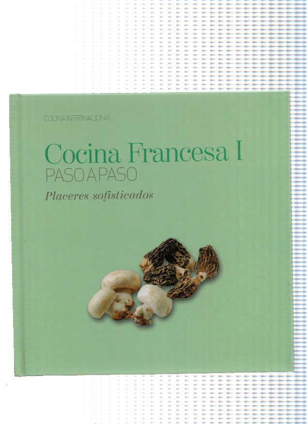 Cocina Internacional numero 02: Cocina Francesa I