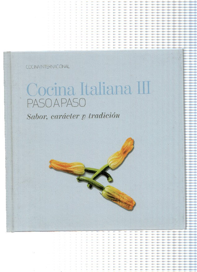 Cocina Internacional numero 18: Cocina Italiana III