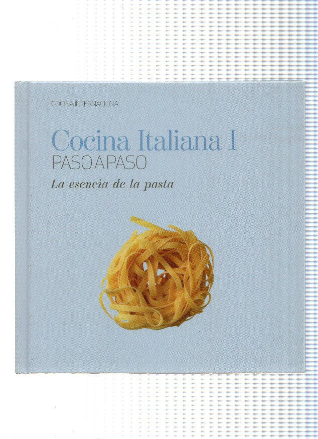 Cocina Internacional numero 01: Cocina Italiana I