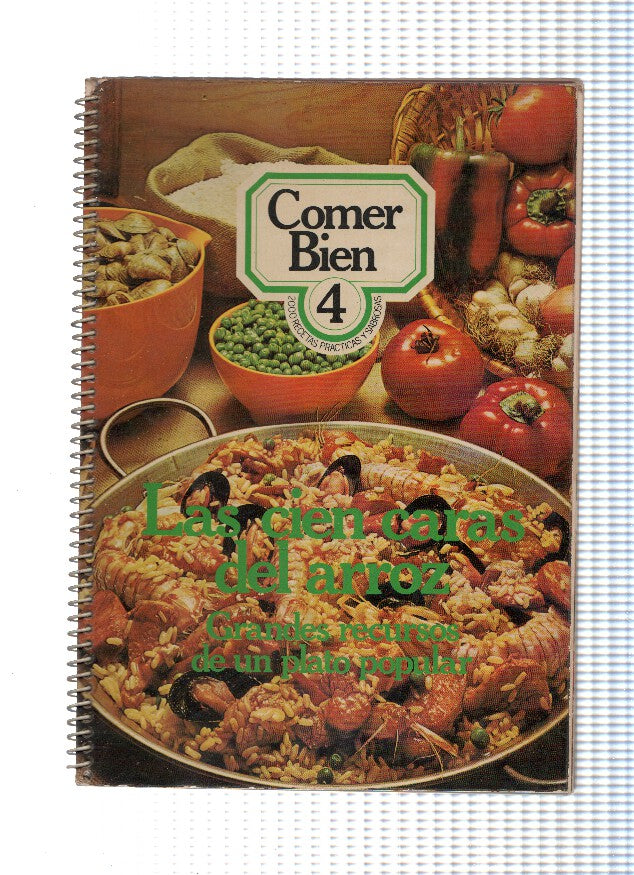 Comer bien 04: Las cien caaras del arroz. Grandes recursos de un plato popular