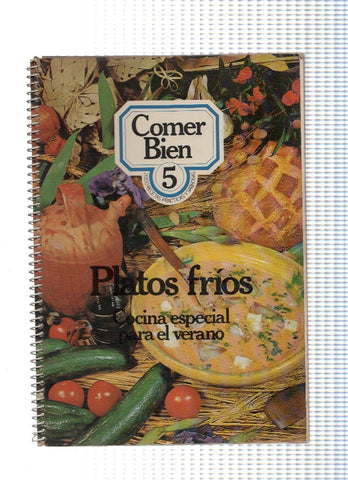 Comer bien 05: Platos frios. Cocina especial para el verano