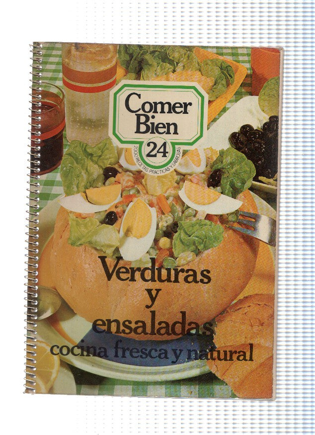 Comer bien 24: Verduras y ensaladas