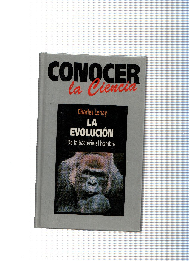 Conocer la Ciencia, 02: La evolucion