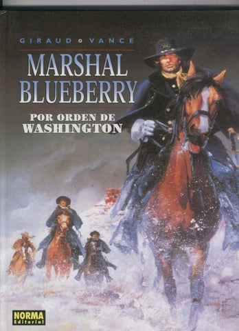 Norma: El Teniente Blueberry volumen 31: Por orden de Washington