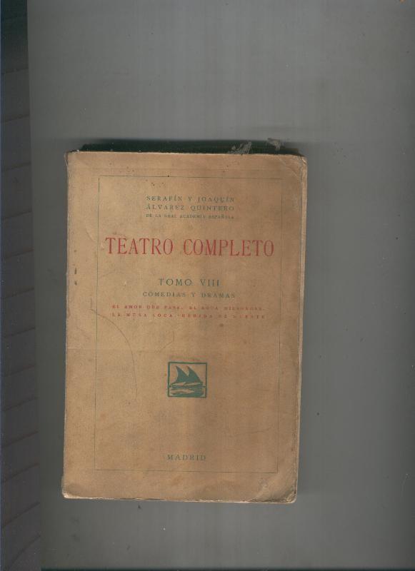 Teatro completo Tomo VIII:Comedias y dramas