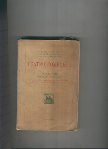 Teatro completo Tomo VIII:Comedias y dramas