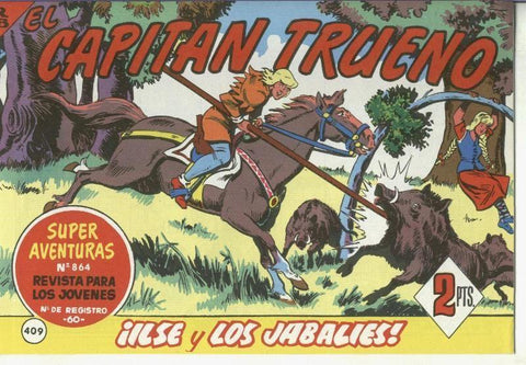 El Capitan trueno facsimil numero 409: Ilse y los jabalies