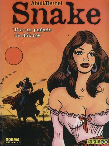 Coleccion BN numero 29: Snake: Por un puñado de dolares