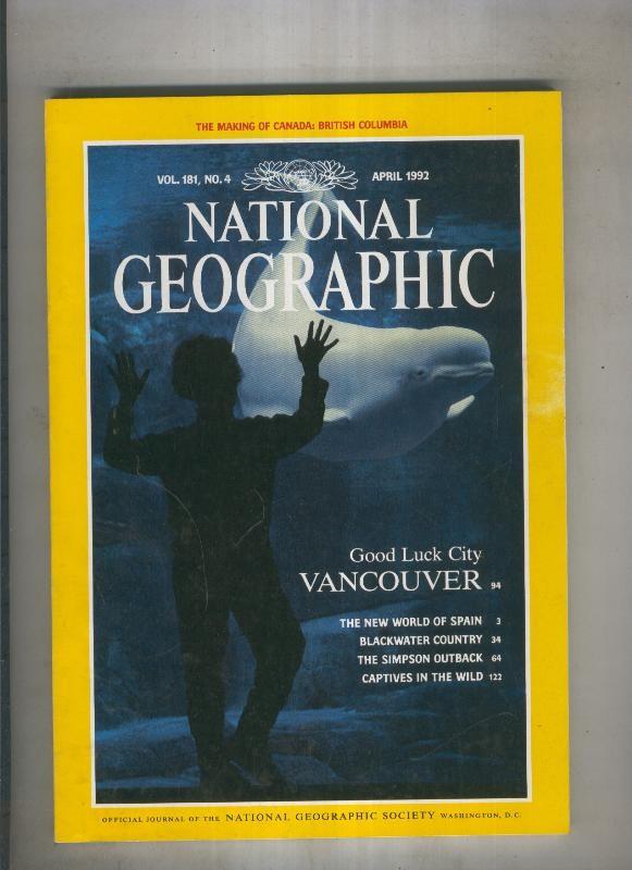 National geographic 1992 april: good luck city vancouver