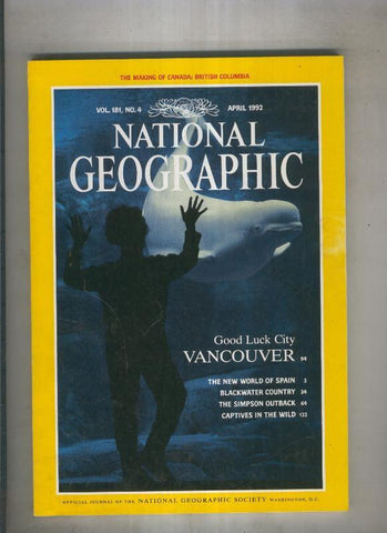 National geographic 1992 april: good luck city vancouver