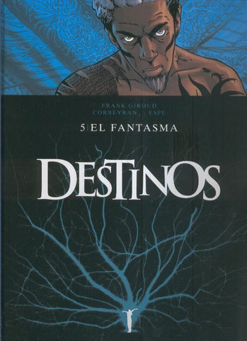 Destinos volumen 05: El fantasma