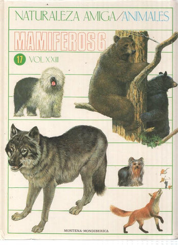 Naturaleza Amiga/Animales album 17 volumen XXIII: Mamiferos 6