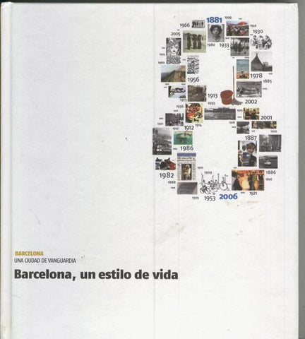Barcelona una ciudad de vanguardia numero 08: Barcelona, un estilo de vida
