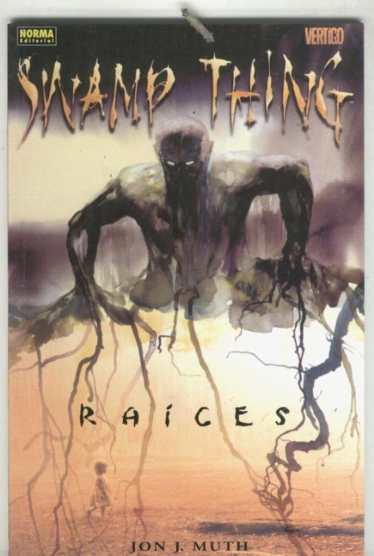 Coleccion Vertigo numero 100: Swamp Thing: Raices