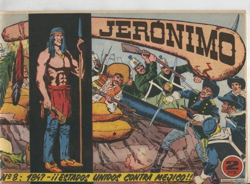 Jeronimo numero 08: 1847-Estados Unidos contra Mejico