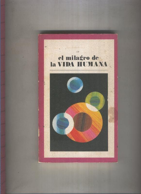 Biblioteca Pepsi: El milagro de la vida humana