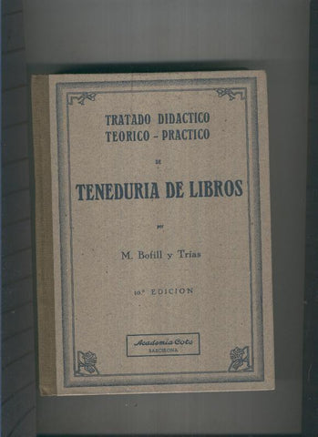 Tratado didactico Teorico-Practico de Teneduria de Libros