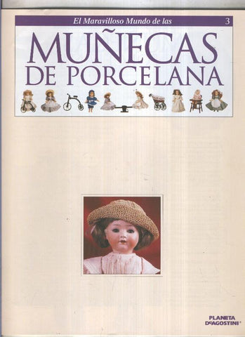 El maravilloso mundo de las muñecas de porcelana fasciculo numero 03