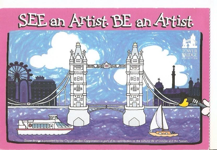 Postal 032390 : See an Artist Be an Artist 22nd July to 30th August 2006 at Tower Bridge Exhibition