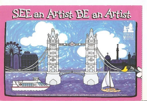Postal 032390 : See an Artist Be an Artist 22nd July to 30th August 2006 at Tower Bridge Exhibition