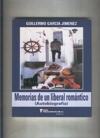 Memorias de un liberal romantico (autobiografia)