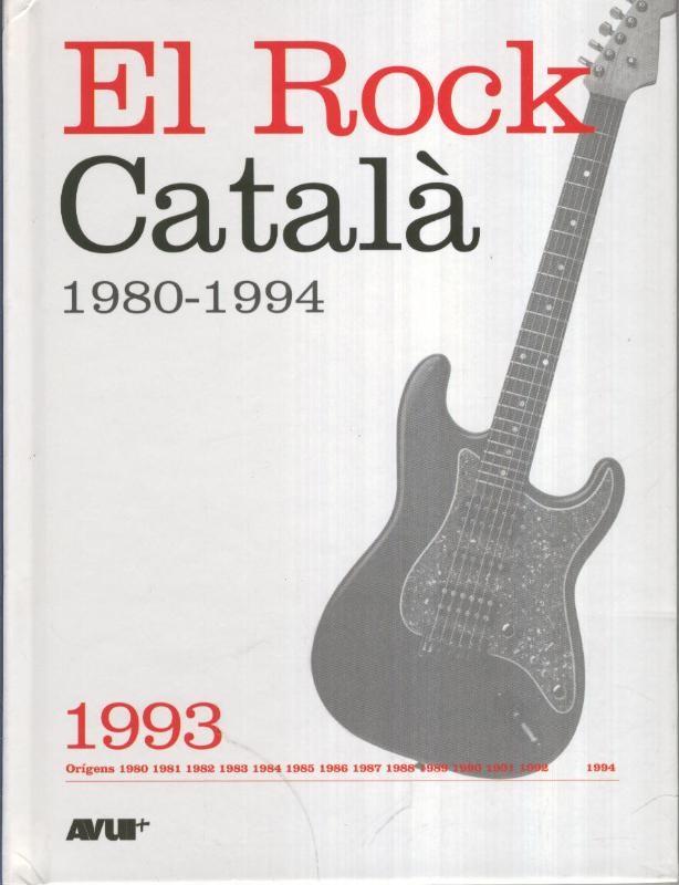 Libro con CD, EL ROCK CATALA 1980-1994: Numero dedicado al 1993