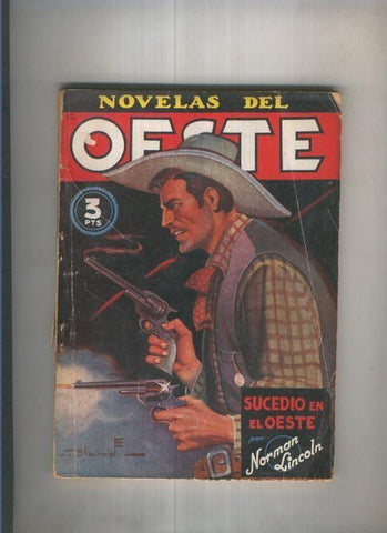 Novelas del Oeste : Sucedio en el Oeste (lomo en mal estropeado)