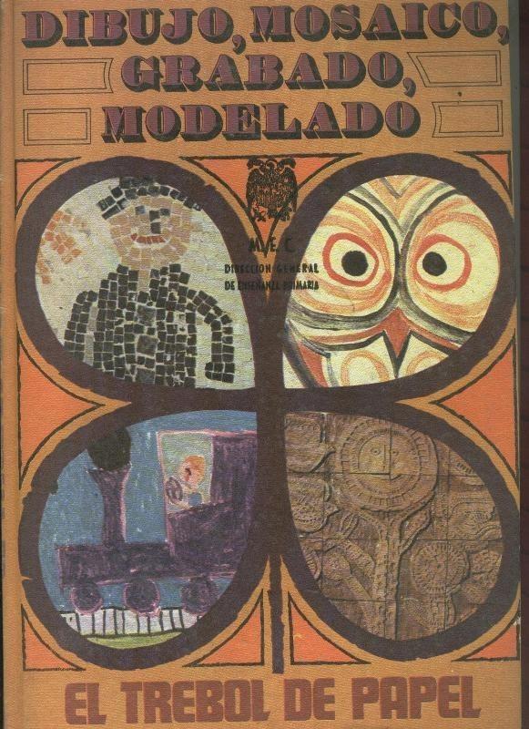 El trebol de papel: Dibujo, mosaico, grabado, modelado