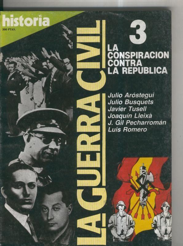 Historia 16: La Guerra Civil numero 03: La conspiracion contra la republica