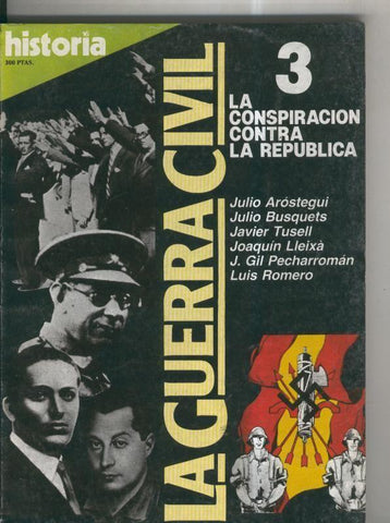 Historia 16: La Guerra Civil numero 03: La conspiracion contra la republica