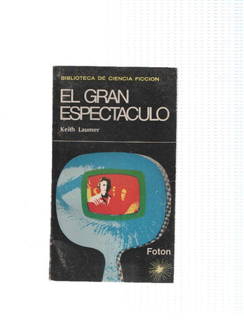 Coleccion Foton numero 06:El gran espectaculo