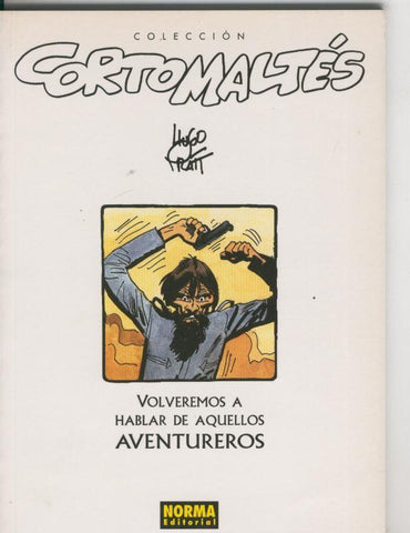 Corto Maltes b/n numero 05: Volveremos a hablar de aquellos aventureros