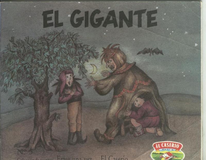 Erase una vez... El Caserio numero 5: El gigante